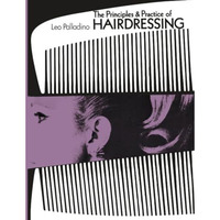 The Principles and Practice of Hairdressing [Paperback]