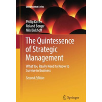 The Quintessence of Strategic Management: What You Really Need to Know to Surviv [Paperback]