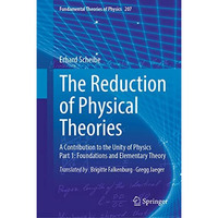 The Reduction of Physical Theories: A Contribution to the Unity of Physics Part  [Hardcover]