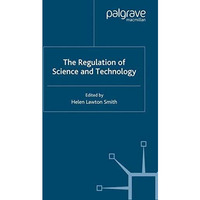 The Regulation of Science and Technology [Paperback]