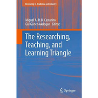 The Researching, Teaching, and Learning Triangle [Paperback]