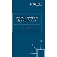 The Social Thought of Zygmunt Bauman [Paperback]