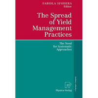 The Spread of Yield Management Practices: The Need for Systematic Approaches [Paperback]