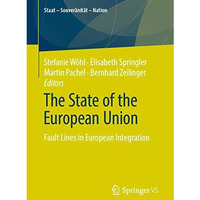 The State of the European Union: Fault Lines in European Integration [Paperback]