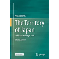 The Territory of Japan: Its History and Legal Basis [Hardcover]