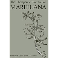 The Therapeutic Potential of Marihuana [Paperback]