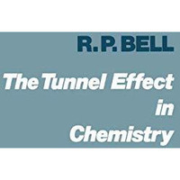 The Tunnel Effect in Chemistry [Paperback]