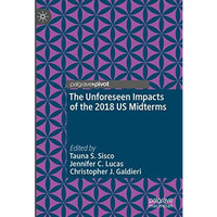 The Unforeseen Impacts of the 2018 US Midterms [Hardcover]