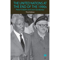 The United Nations At the End of the 1990s [Hardcover]