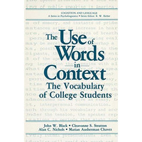 The Use of Words in Context: The Vocabulary of Collage Students [Hardcover]