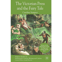 The Victorian Press and the Fairy Tale [Paperback]