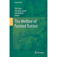 The Welfare of Farmed Ratites [Hardcover]