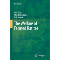 The Welfare of Farmed Ratites [Paperback]