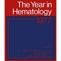 The Year in Hematology: 1977 [Paperback]