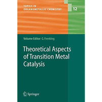 Theoretical Aspects of Transition Metal Catalysis [Paperback]