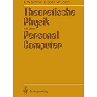 Theoretische Physik mit dem Personal Computer [Paperback]