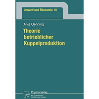 Theorie betrieblicher Kuppelproduktion [Paperback]