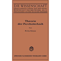 Theorie der Psychotechnik: Grundz?ge der praktischen Psychologie I [Paperback]