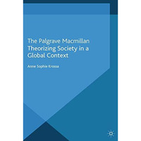 Theorizing Society in a Global Context [Paperback]