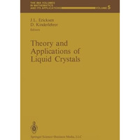 Theory and Applications of Liquid Crystals [Paperback]