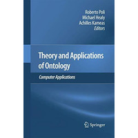 Theory and Applications of Ontology: Computer Applications [Paperback]