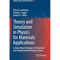 Theory and Simulation in Physics for Materials Applications: Cutting-Edge Techni [Paperback]