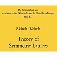 Theory of Symmetric Lattices [Paperback]