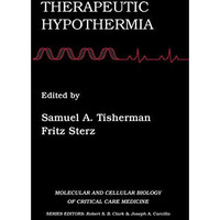 Therapeutic Hypothermia [Paperback]