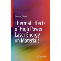 Thermal Effects of High Power Laser Energy on Materials [Hardcover]