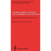 Thermal Energy Storage for Commercial Applications: A Feasibility Study on Econo [Paperback]