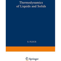 Thermodynamik der Fl?ssigkeiten und Festk?rper / Thermodynamics of Liquids and S [Paperback]