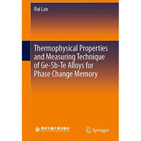 Thermophysical Properties and Measuring Technique of Ge-Sb-Te Alloys for Phase C [Hardcover]