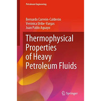 Thermophysical Properties of Heavy Petroleum Fluids [Hardcover]