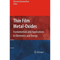 Thin Film Metal-Oxides: Fundamentals and Applications in Electronics and Energy [Hardcover]