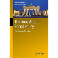 Thinking About Social Policy: The German Tradition [Paperback]