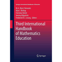 Third International Handbook of Mathematics Education [Paperback]