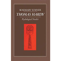 Thomas Hardy: Psychological Novelist [Paperback]