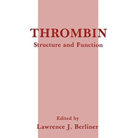 Thrombin: Structure and Function [Paperback]