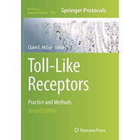 Toll-Like Receptors: Practice and Methods [Paperback]