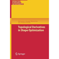 Topological Derivatives in Shape Optimization [Paperback]