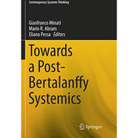 Towards a Post-Bertalanffy Systemics [Paperback]