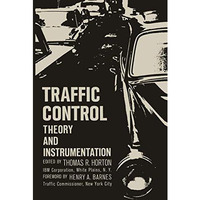 Traffic Control: Theory and Instrumentation. Based on papers presented at the In [Paperback]