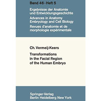 Tranformations in the Facial Region of the Human Embryo [Paperback]