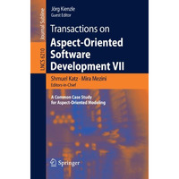 Transactions on Aspect-Oriented Software Development VII: A Common Case Study fo [Paperback]