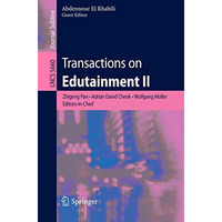 Transactions on Edutainment II [Paperback]