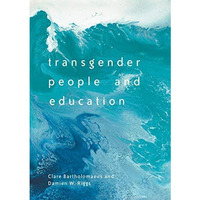 Transgender People and Education [Paperback]