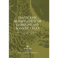 Transgenic Modification of Germline and Somatic Cells [Paperback]