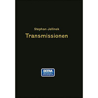 Transmissionen: Wellen  Lager  Kupplungen  Riemen- und Seiltrieb  Anlagen [Paperback]