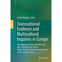 Transnational Evidence and Multicultural Inquiries in Europe: Developments in EU [Paperback]