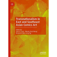 Transnationalism in East and Southeast Asian Comics Art [Hardcover]